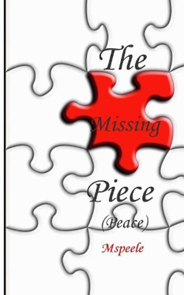 The Missing Piece (Peace) by Peele 9781491085851