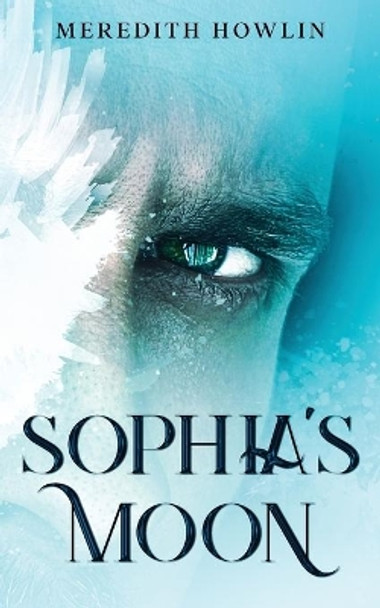 Sophia's Moon by Meredith Howlin 9781955238021