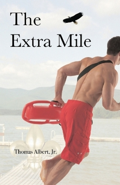 The Extra Mile by Thomas Albert Jr 9781495940750