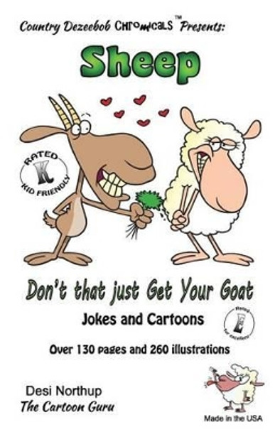 Sheep -- Don't That Just Get Your Goat ? -- Jokes and Cartoons: in Black + White by Desi Northup 9781500451349