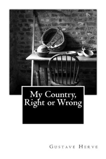 My Country, Right or Wrong by Guy Bowman 9781481085151