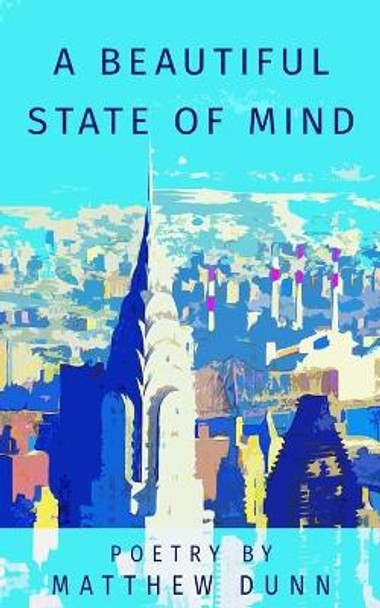 A beautiful state of mind: A beautiful state of mind by Jessica Paterson 9781539890362