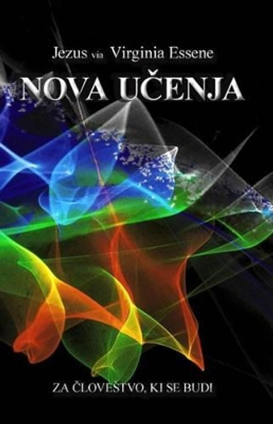 Nova Ucenja Za Clovestvo, KI Se Budi by Jezus Krist 9781540474285