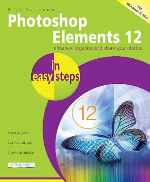 Photoshop Elements 12 in Easy Steps by Nick Vandome