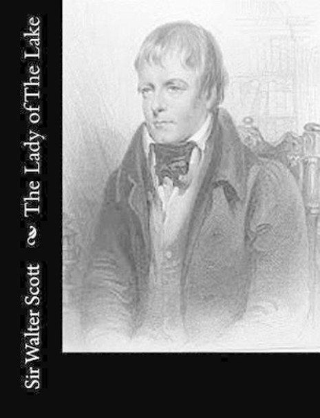 The Lady of The Lake by Sir Walter Scott 9781502531278