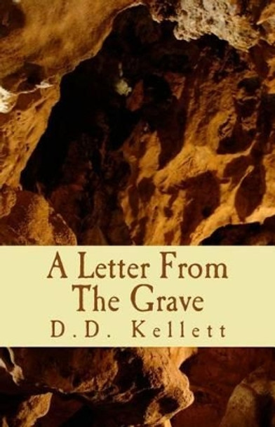 A Letter From The Grave by D D Kellett 9781482365474