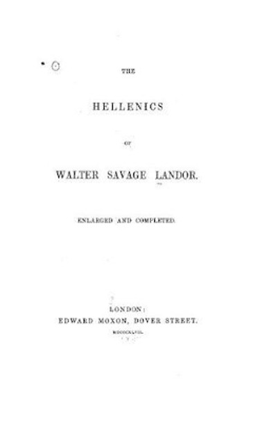 The Hellenics of Walter Savage Landor by Walter Savage Landor 9781533623195