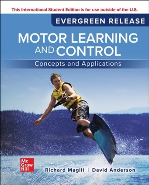 Motor Learning and Control: Concepts and Applications: 2024 Release ISE by Richard Magill 9781266940361
