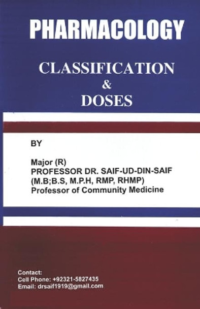 Pharmacology Classification and Doses by Saif Ud Din Saif 9798640023572