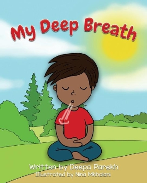 My Deep Breath by Nina Mkhoiani 9798642336953
