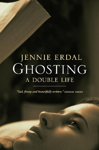 Ghosting: A Double Life by Jennie Erdal