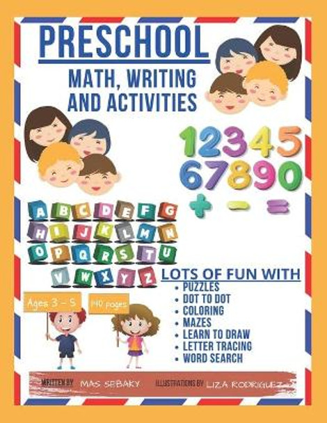 preschool math, writing and activities: lots of fun with puzzles, dot to dot, shapes, animals, coloring, mazes, learn to draw, letter tracing and word search. large size 8.5x11 in 140 pages ages 3-5 by Liza Rodriguez 9798657424430