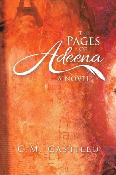 The Pages of Adeena by C M Castillo 9781532076411