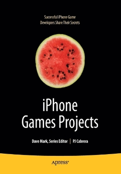 iPhone Games Projects by P.J. Cabrera 9781430219682