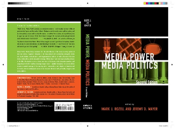 Media Power, Media Politics by Mark J. Rozell 9780742560673