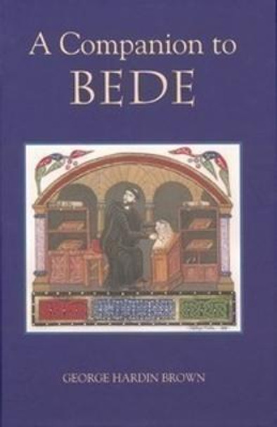 A Companion to Bede by George Hardin Brown