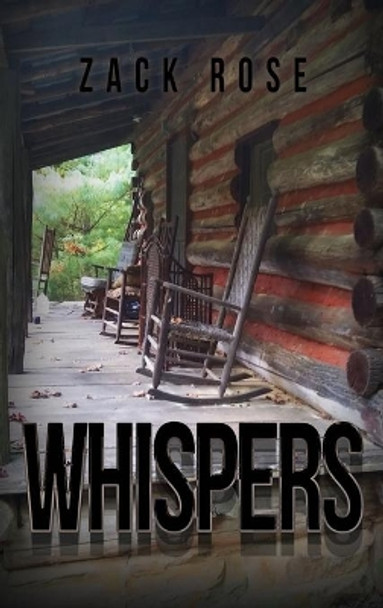 Whispers by Zack Rose 9781645306924