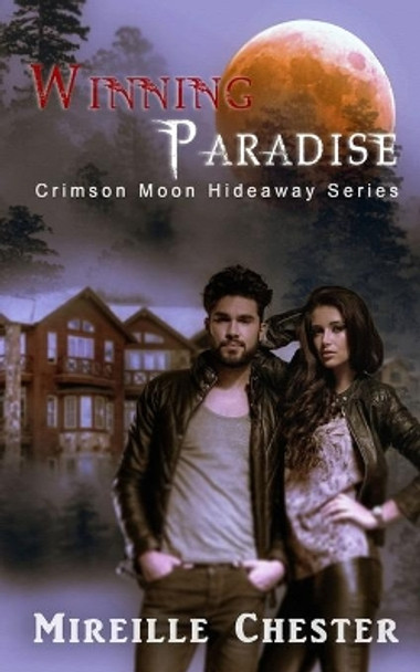 Crimson Moon Hideaway: Winning Paradise by Crimson Moon Hideaway 9798696145419