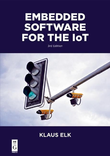 Embedded Software for the IoT by Klaus Elk 9781547417155