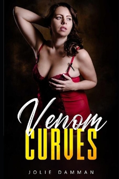 Venom Curves: A BBW Alpha Male Romance by Jolie Damman 9798623758545