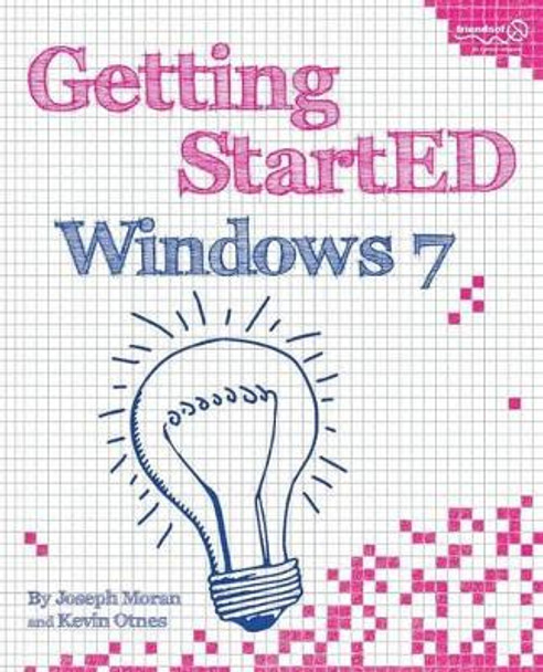 Getting StartED with Windows 7 by Joseph Moran 9781430225034