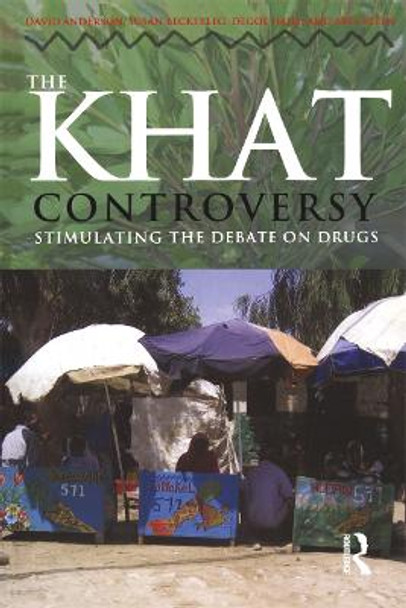 The Khat Controversy by Susan Beckerleg