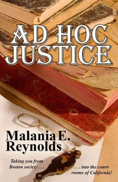 Ad Hoc Justice by Malania E Reynolds 9781943189465