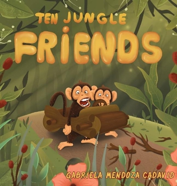 Ten Jungle Friends by Gabriela Mendoza Cadavid 9798986037219