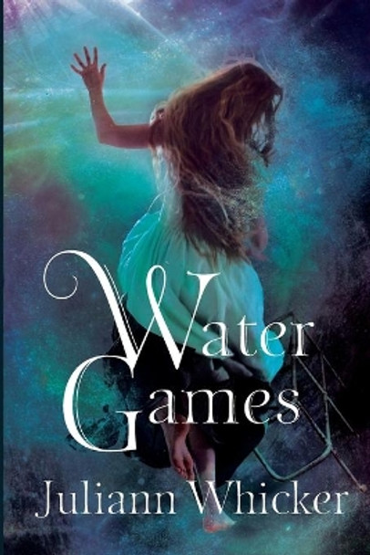 Water Games by Juliann Whicker 9781720988137