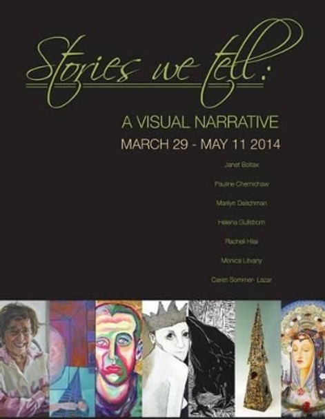 Stories We Tell: A Visual Narrative by Mary Z 9781499165043