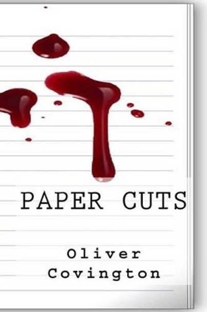 Paper Cuts by Oliver Covington 9781495370151