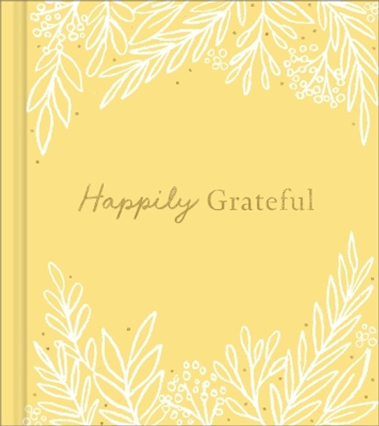 Happily Grateful by Dan Zadra 9781970147049