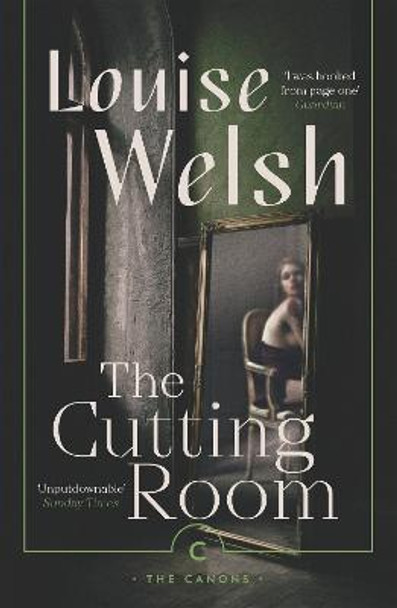 The Cutting Room by Louise Welsh