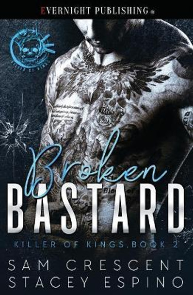 Broken Bastard by Stacey Espino 9781773393230