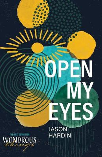 Open My Eyes by Jason Hardin 9781947929203