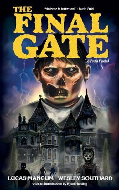 The Final Gate by Wesley Southard 9781959205975