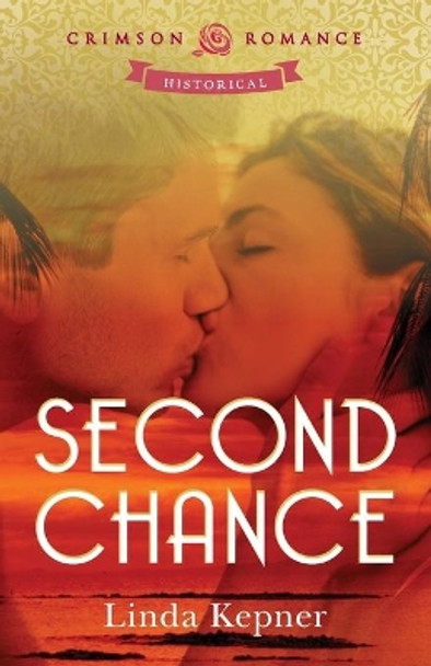 Second Chance by Linda Kepner 9781440545290