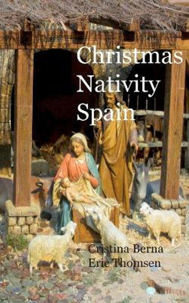 Christmas Nativity Spain by Cristina Berna 9783756813179