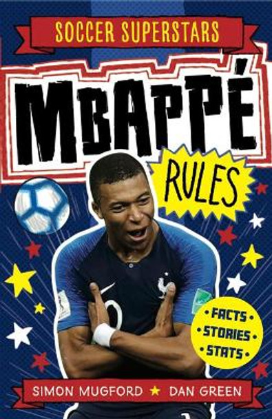 Soccer Superstars: Mbappe Rules by Simon Mugford 9781783125845