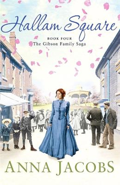 Hallam Square: Book Four in the brilliantly entertaining and heartwarming Gibson Family Saga by Anna Jacobs