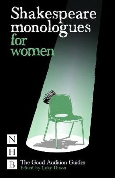 Shakespeare Monologues for Women by Luke Dixon