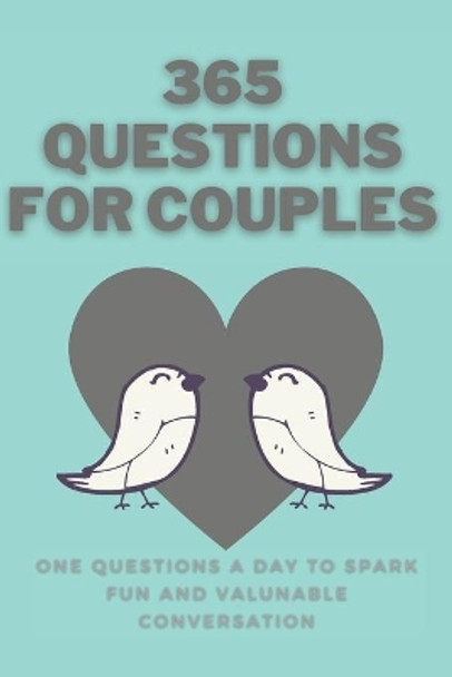365 Questions for Couples by Zm Publishing 9798570484726