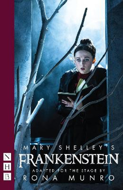 Mary Shelley's Frankenstein by Rona Munro