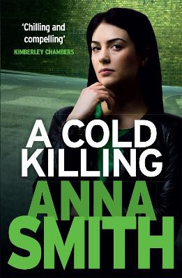 A Cold Killing: Rosie Gilmour 5 Anna Smith 9781848664296