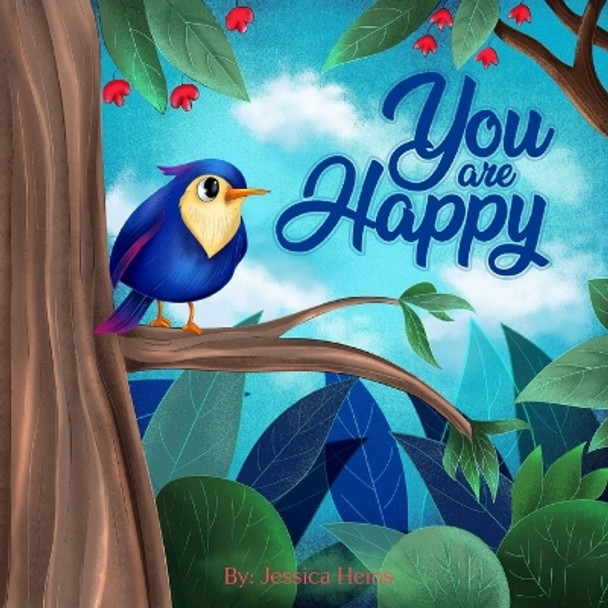 You Are Happy by Jessica Heins 9789693692334