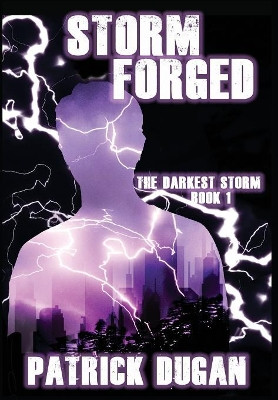 Storm Forged by Patrick Dugan 9781946926616