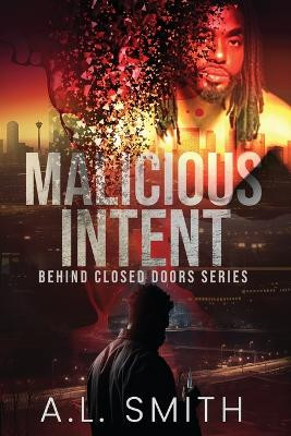 Malicious Intent by A L Smith 9798218215279