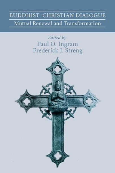 Buddhist-Christian Dialogue by Professor Paul O Ingram 9781556353819