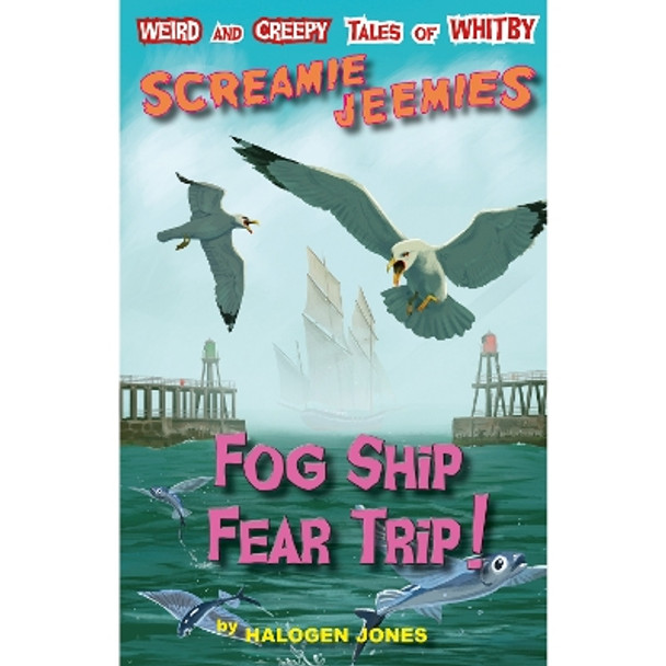 Fog Ship Fear Trip! by Halogen Jones 9781739113247