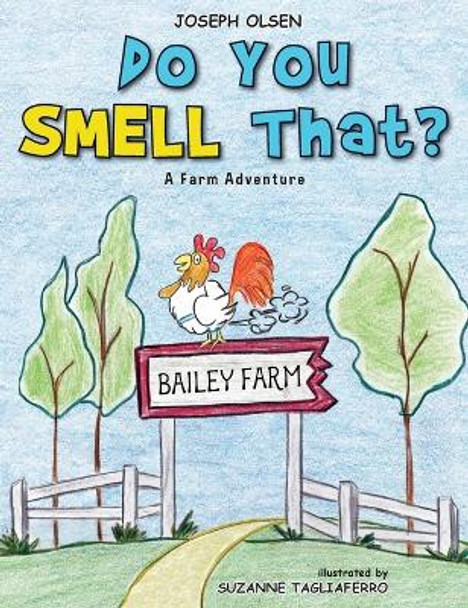 Do You Smell That? by Joseph Olsen 9781733545013